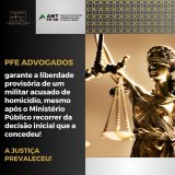 PFE Advogados Garante Liberdade de Militar Acusado de Homicídio Mesmo com Recurso do Ministério Público!