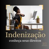 Você sabe o que é indenização e quando pode solicitá-la?
