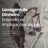Você sabe o que é lavagem de dinheiro e quais são suas consequências legais?